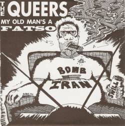 The Queers : My Old Man's a Fatso